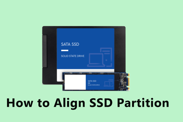 How Do I Align SSD Partition with a Free SSD Alignment Tool