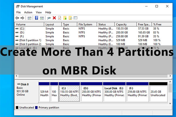 How to Create More Than 4 Partitions on MBR Disk in Windows 10?