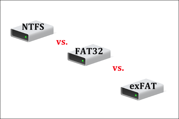 mister temperamentet Problemer Konsultation NTFS VS FAT32 VS exFAT: Differences & How to Format