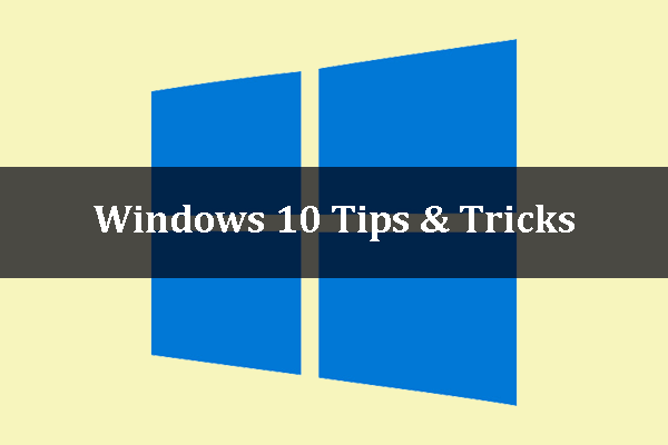 18 Tips and Tricks Inside Windows 10 You Should Know