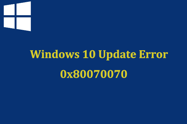 Top 5 Solutions to Windows 10 Update Error Code 0x80070070