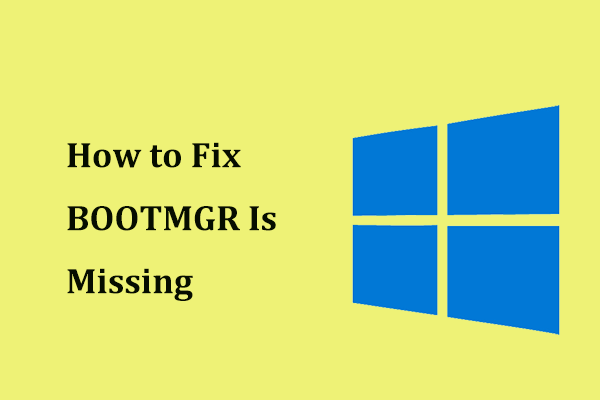 How Do I Fix Bootmgr is Missing in Windows 7 Without Cd  