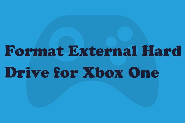 How to Format an External Hard Drive for Xbox One