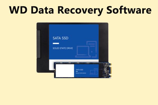 Den sandsynlige Tåler bælte The Best WD Data Recovery Software for Windows 10/8/7/XP - MiniTool  Partition Wizard