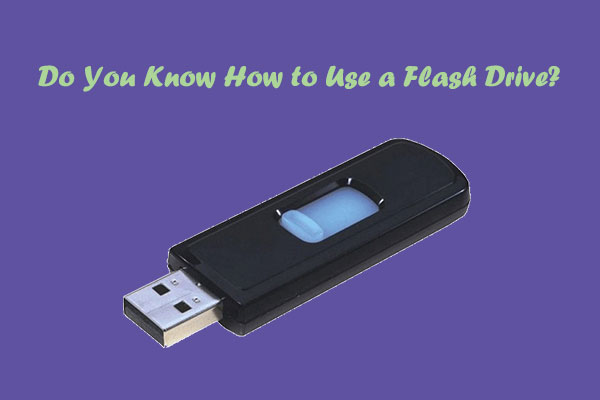 A Step-by-Step Tutorial on How to Use a Flash Drive on PC