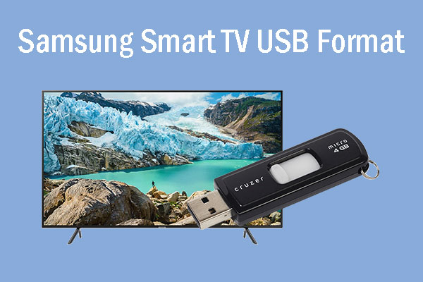 How Format USB Flash Samsung Smart TV - MiniTool Partition Wizard