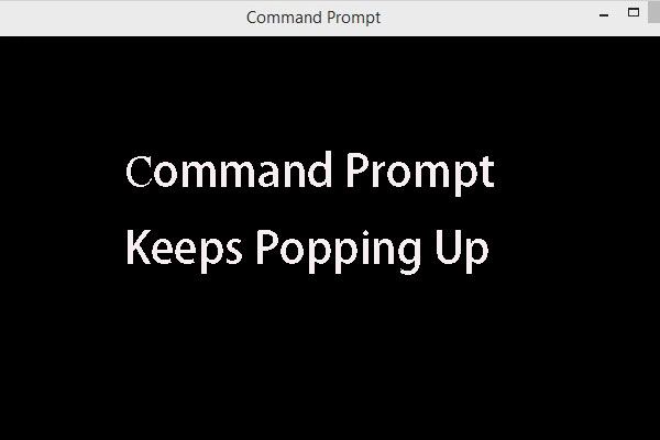 How to Stop Command Prompt From Popping up on Windows 10?