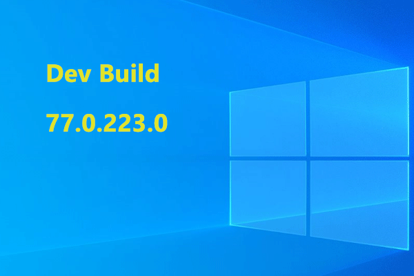 Microsoft Released New Edge Insider Dev Build 77.0.223.0