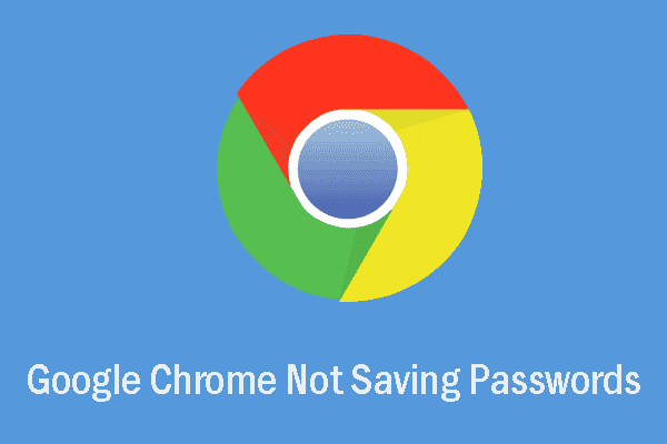 Fix Google Chrome Not Saving Passwords on Windows 10