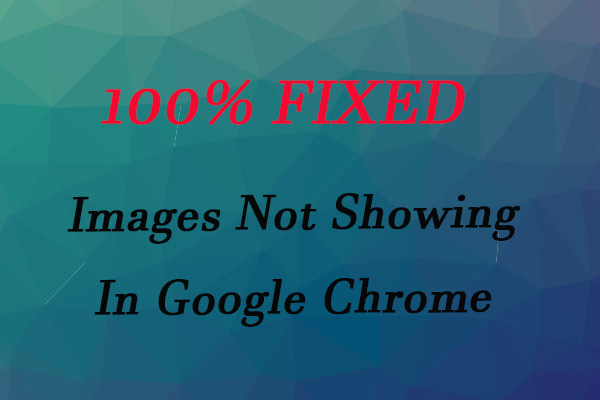 7 Methods to Resolve Images Not Showing in Google Chrome