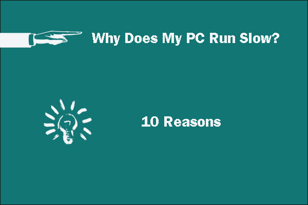 10 Reasons and 10 Fixes for Computer Running Slow [New Updated]