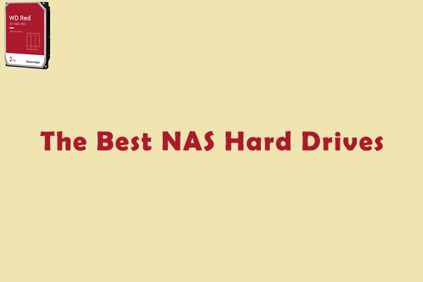 The Best NAS Hard Drives You Can Buy [Here Are 3 Options]