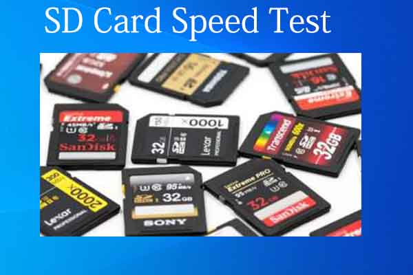 Quick SD Card Speed Test on Windows PC/Android/Mac