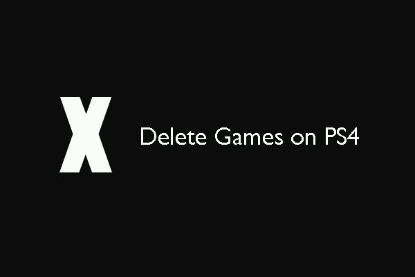 3 Different Ways to Delete Games on PS4 to Free up Space