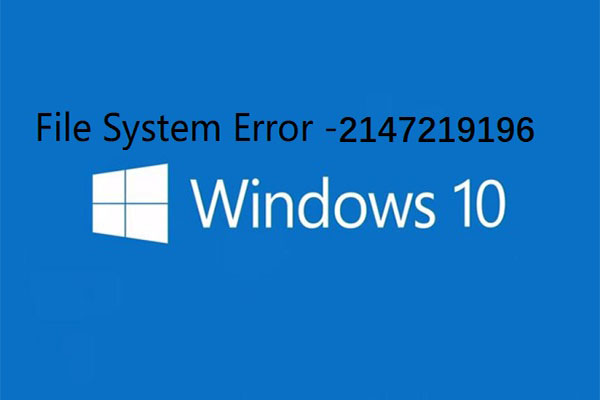 7 Fixes to File System Error – 2147219196 [Fix 3 Works Well]