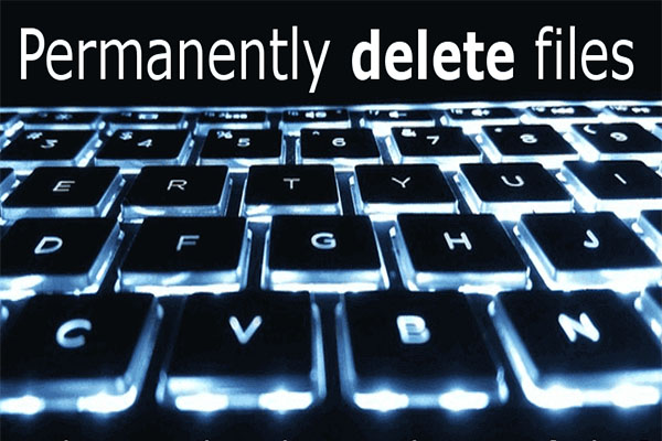 6 Effective and Reliable Methods to Delete Files Permanently