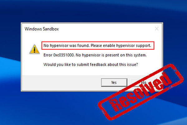 Windows Sandbox No Hypervisor Was Found – Here’s How to Fix