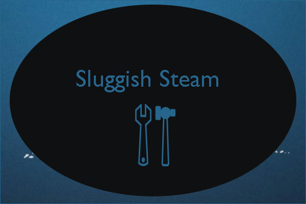 Sluggish Steam – Accelerate It with 4 Effective Ways