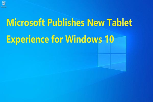 Microsoft Publishes New Tablet Experience for Windows 10