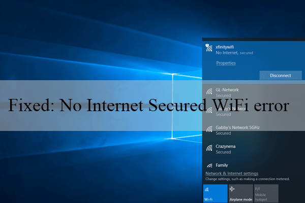 Top 4 Fixes to Win10 No Internet Secured WiFi Connection Error