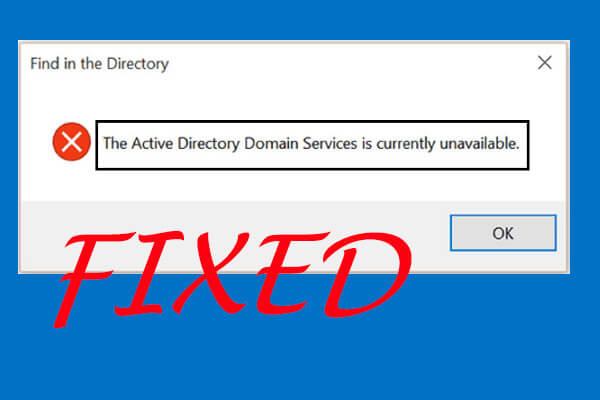 Full Fix: Active Directory Domain Services Unavailable