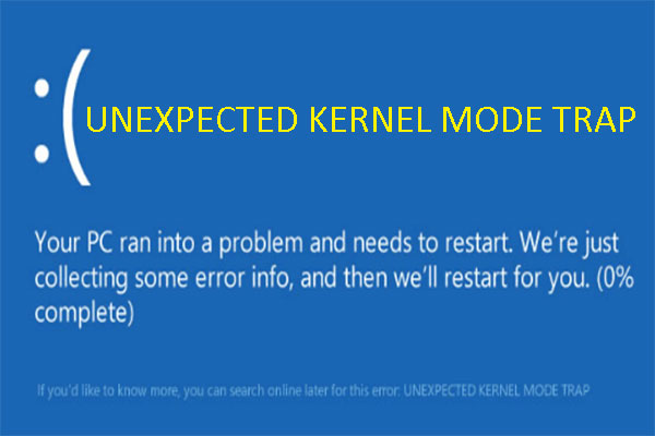 10 Solutions to Fix UNEXPECTED KERNEL MODE TRAP Error