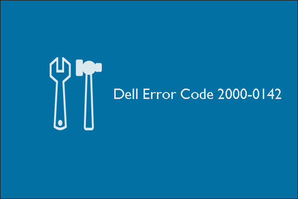 Dell Error Code 2000-0142: Causes & What to Do