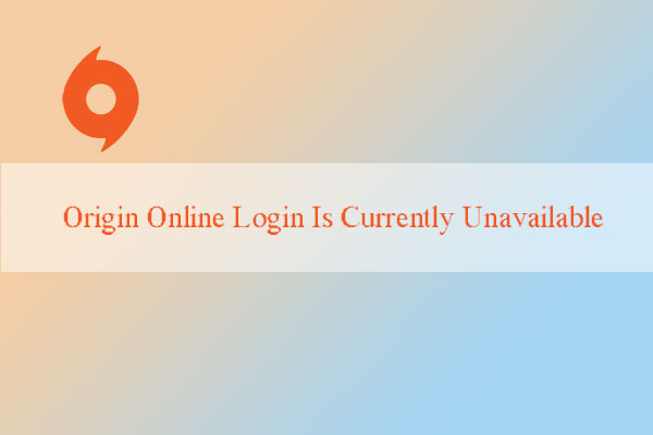 Best Fix: Origin Online Login Is Currently Unavailable