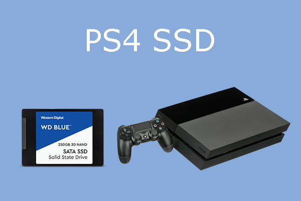 tankevækkende Dum matematiker Best SSDs for PS4 and How to Upgrade to PS4 SSD - MiniTool Partition Wizard