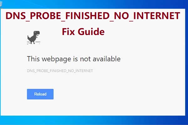 Solutions to Fix DNS_PROBE_FINISHED_NO_INTERNET Error