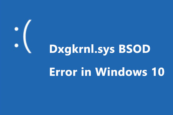 How to Fix the Dxgkrnl.sys BSOD Error in Windows 10