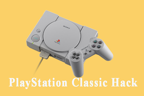 ordlyd at styre koks Here's Your Full Guide About PlayStation Classic Hack - MiniTool Partition  Wizard