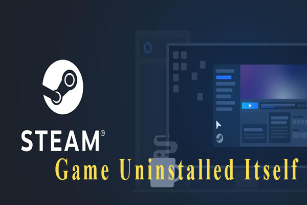How to Fix the Steam Game Uninstalled Itself Issue?