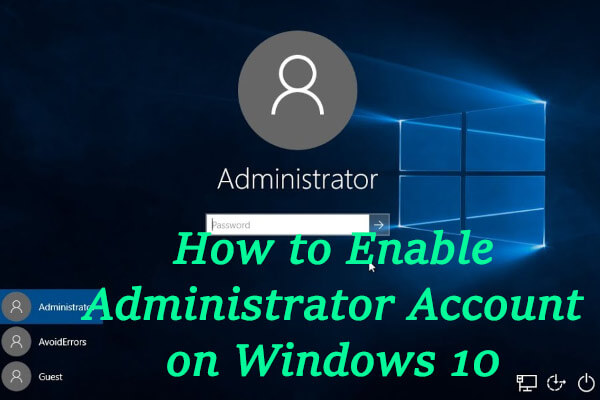 How to Enable Administrator Account (Built-in) on Windows 10