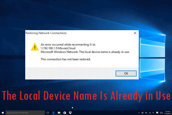 Local Device Name Is Already In Use Network Drive Fixed: the Local Device Name Is Already in Use Error - MiniTool