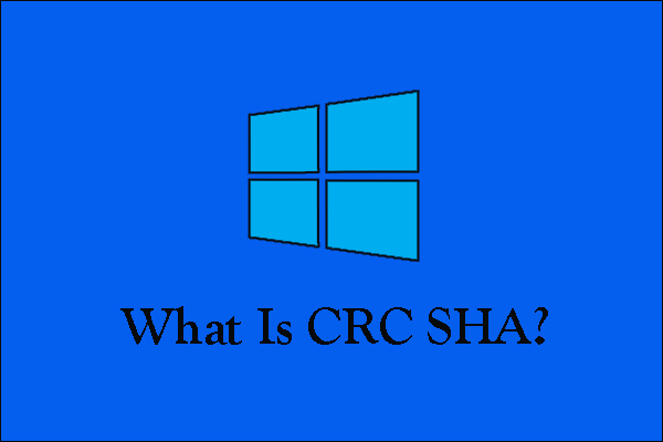 What Is CRC SHA? How to Remove It From Context Menu?