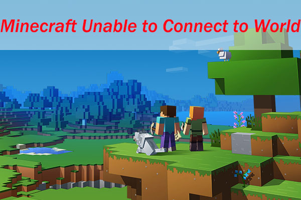 Minecraft的三大解決方案無法連接到世界