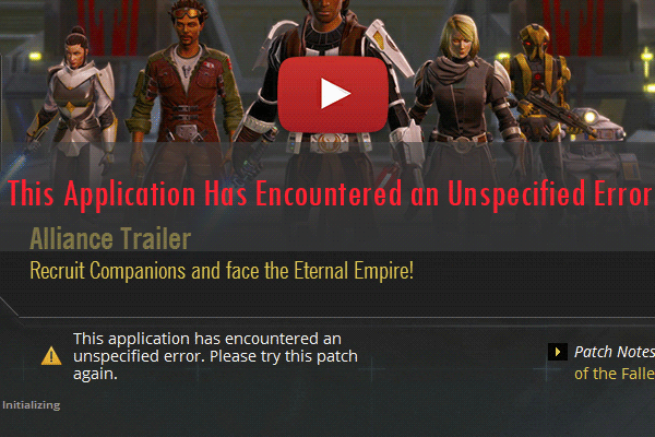 Fixed: SWTOR This Application Has Encountered Unspecified Error