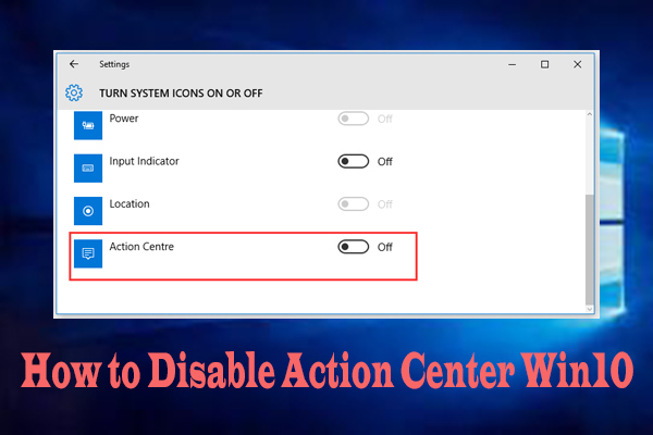 How to Disable Action Center Windows 10? [Complete Guide]