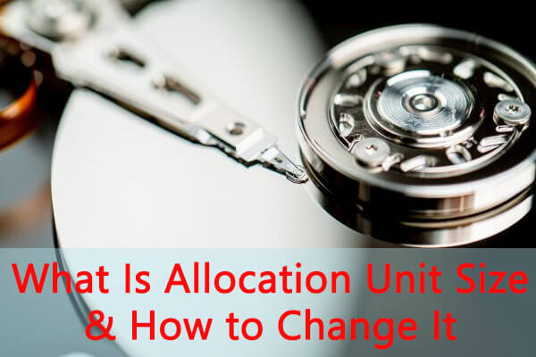 What Is Allocation Unit Size & How to Change It