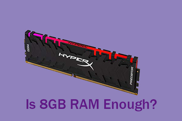 Is 8GB RAM Enough for PC?