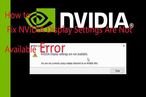 Top 4 Methods to Fix NVIDIA Settings Are Not Available Error  