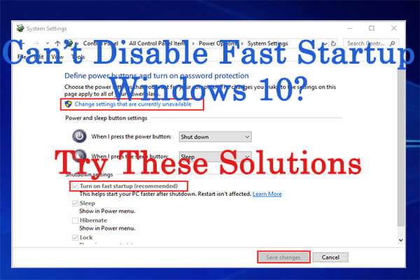 Can’t Disable Fast Startup Windows 10? Try These Solutions
