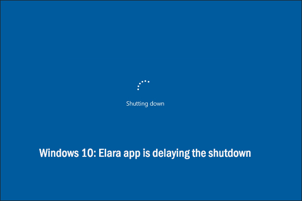 Elara App Prevents Windows from Shutting Down [Causes and Fixes]