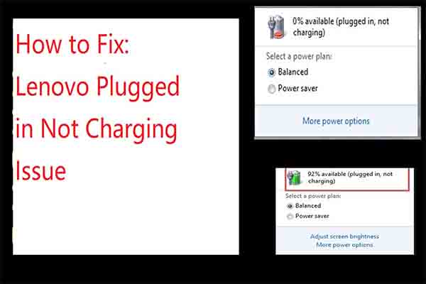 Lenovo Plugged in Not Charging? Solutions to Fix It - Partition Wizard