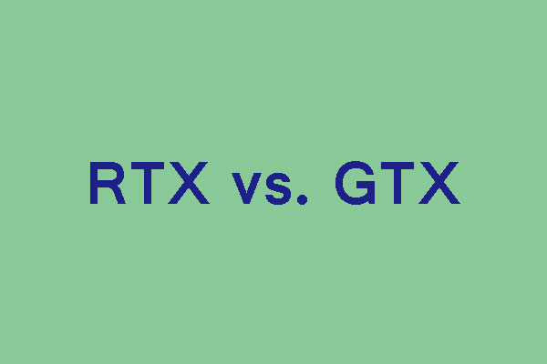 RTX vs GTX: What's the Difference and Which Is Better?