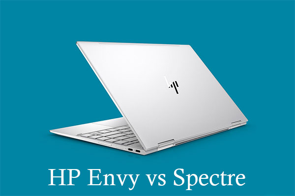 HP Envy vs Spectre: Which Is Suitable for Me?