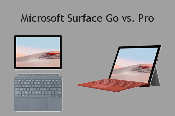 Microsoft Surface Go vs Pro: Which One Should I Buy?