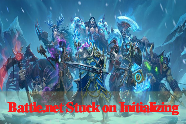 Battle.net Stuck on Initializing? Here Are Top 4 Solutions