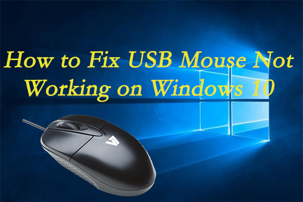 How to Fix USB Mouse Not Working on Windows 10